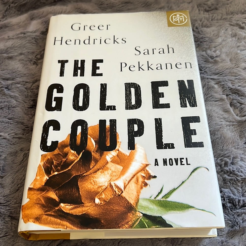 BOTM The Golden Couple by Greer Hendricks and Sarah Pekkanen